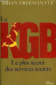 Le KGB : le plus secret des services secrets