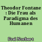 Theodor Fontane : Die Frau als Paradigma des Humanen