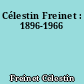Célestin Freinet : 1896-1966