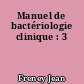 Manuel de bactériologie clinique : 3