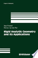 Rigid analytic geometry and its applications