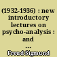 (1932-1936) : new introductory lectures on psycho-analysis : and other works : 22