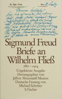 Briefe an Wilhelm Fliess : 1887-1904 : ungekürzte ausgabe