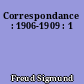 Correspondance : 1906-1909 : 1