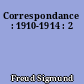 Correspondance : 1910-1914 : 2