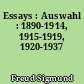 Essays : Auswahl : 1890-1914, 1915-1919, 1920-1937