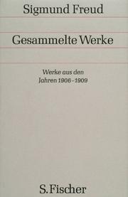 Gesammelte Werke : chronologisch geordnet : 7 : Werke aus den jahren : 1906-1909