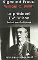 Le président Thomas Woodrow Wilson : portrait psychologique