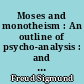 Moses and monotheism : An outline of psycho-analysis : and : other works : (1937-1939)