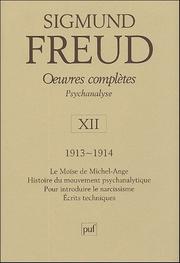 Oeuvres complètes : psychanalyse : Volume XIII : 1914-1915