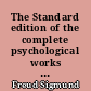 The Standard edition of the complete psychological works : 9 : (1906-1908) : Jensen's "Gradiva" and other works