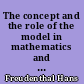 The concept and the role of the model in mathematics and natural and social sciences : proceedings