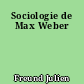 Sociologie de Max Weber