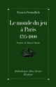 Le monde du jeu à Paris : 1715-1800