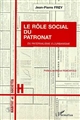 Le rôle social du patronat : du paternalisme à l'urbanisme