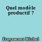 Quel modèle productif ?