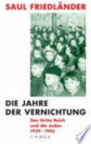 Das Dritte Reich und die Juden : Zweiter Band : Die Jahre der Vernichtung, 1939-1945