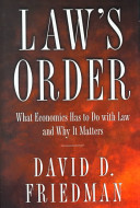 Law's order : what economics has to do with law and why it matters