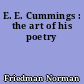 E. E. Cummings : the art of his poetry