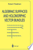 Algebraic surfaces and holomorphic vector bundles