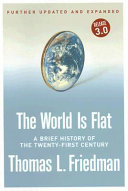 The world is flat : a brief history of the twenty-first century