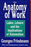 The anatomy of work : labor, leisure and the implications of automation