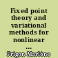 Fixed point theory and variational methods for nonlinear differential and integral equations