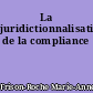 La juridictionnalisation de la compliance
