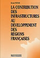 La contribution des infrastructures au développement des régions françaises