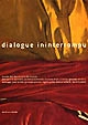 Dialogue inimterrompu : [exposition]musée des beaux-arts de Nantes, [du 7 juillet au 19 novembre 2001]