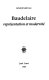 Baudelaire : représentation et modernité