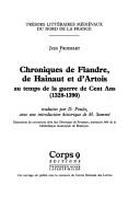 Chroniques de Flandre, de Hainaut et d'Artois au temps de la guerre de Cent Ans (1328-1390)