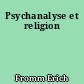 Psychanalyse et religion