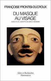 Du masque au visage : aspects de l'identité en Grèce ancienne
