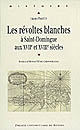 Les révoltes blanches à Saint-Domingue aux XVIIe et XVIIIe siècles : (Haïti avant 1789)
