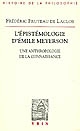 L'épistémologie d'Émile Meyerson : une anthropologie de la connaissance