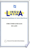 Structures lexicales du latin : actes de la table ronde du VIIe Colloque international de linguistique latine, Jérusalem, 20 avril 1993