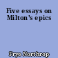 Five essays on Milton's epics