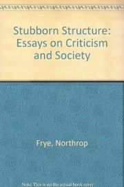 The stubborn structure : essays on criticism and society