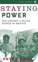 Staying power : the history of the black people in Britain