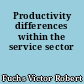 Productivity differences within the service sector