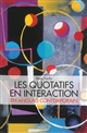 Les quotatifs en interaction : approche synchronique d'un paradigme en mouvement en anglais contemporain