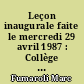 Leçon inaugurale faite le mercredi 29 avril 1987 : Collège de France, Chaire de rhétorique et société en Europe, XVIe-XVIIe siècles