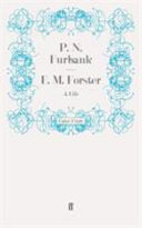 E. M. Forster : a life