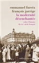 La modernité désenchantée : relire l'histoire du XIXe siècle français