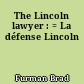 The Lincoln lawyer : = La défense Lincoln