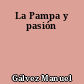 La Pampa y pasión