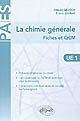 La chimie générale : fiches et QCM (corrigés et commentés) : UE 1