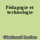 Pédagogie et technologie