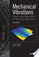 Mechanical vibrations : theory and application to structural dynamics